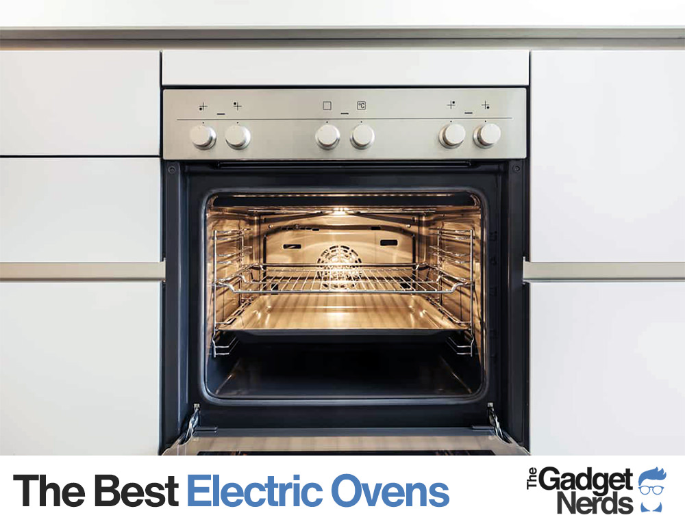 Finest Electric Ovens 2023 Top 3 Electric Oven Reviews