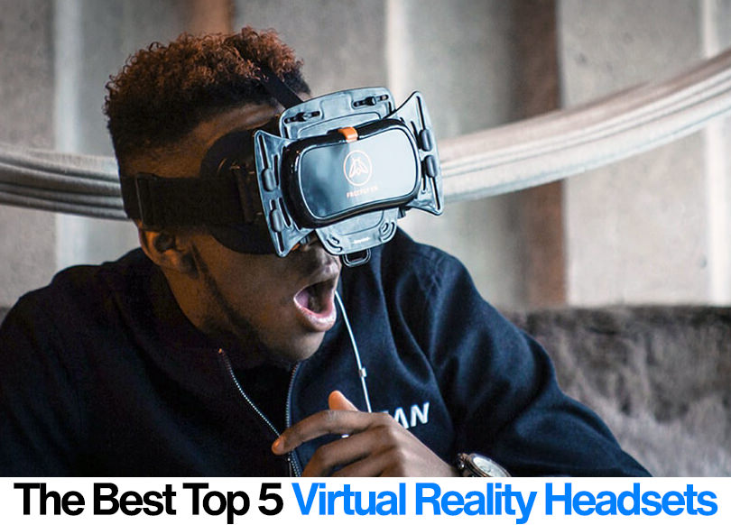 top 5 virtual reality headsets