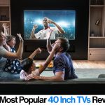 40 inch TV Reviews