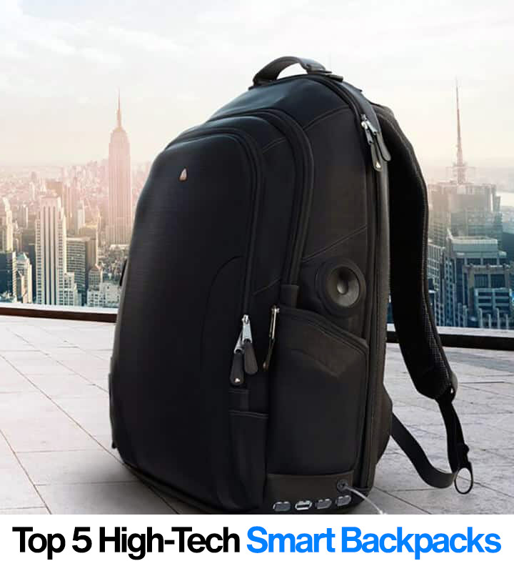 Smart Backpacks Of The Year Top 5 Smart Backpacks