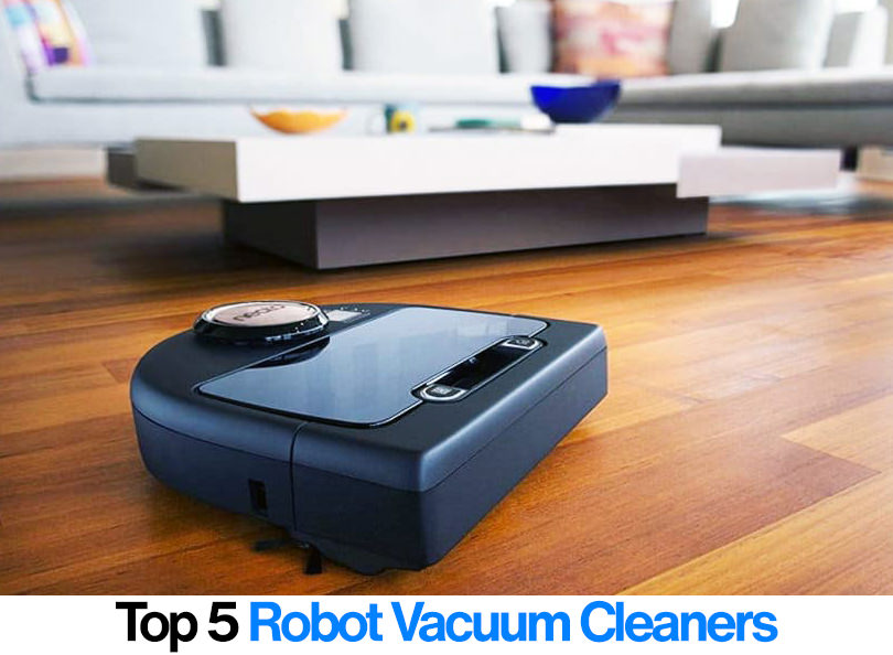 Top 5 Robot Vacuum Cleaners Elaborate Review Guide