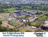 How to Make Easy Money with Aerial Photography