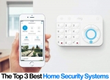 The Top 3 Home Security Systems of the Year – We Reveal Our Favorites