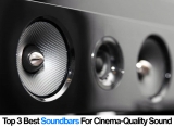 Top 3 Soundbars of the Year – Get Cinema Sound in Your Living Room