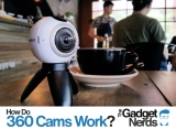 How Do 360 Cameras Work? The Lowdown on the 360s